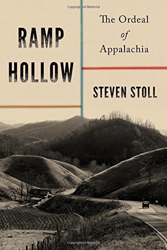 Steven Stoll Ramp Hollow The Ordeal Of Appalachia 