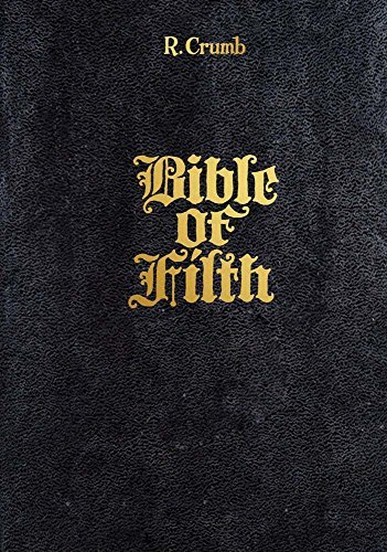 Robert Crumb/R. Crumb@ Bible of Filth