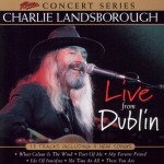 Charlie Landsborough/Live In Dublin