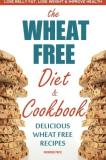 Rockridge Press Wheat Free Diet & Cookbook Lose Belly Fat Lose Weight And Improve Health W 