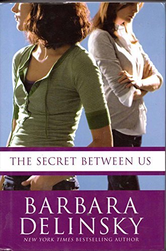 Barbara Delinsky/The Secret Between Us