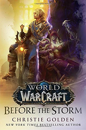 Christie Golden/World of Warcraft: Before the Storm@MTI