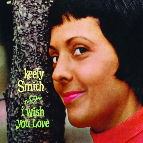 Keely Smith/I Wish You Love / Swingin Pret