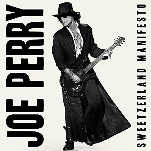 Joe Perry/Sweetzerland Manifesto