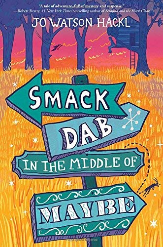 Jo Watson Hackl/Smack Dab in the Middle of Maybe