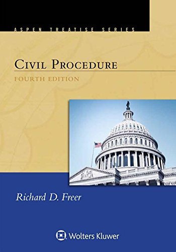 Richard D. Freer Aspen Student Treatise For Civil Procedure 0004 Edition; 