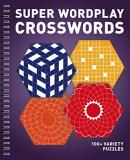 Penny Publications Llc Super Wordplay Crosswords 100+ Variety Puzzles 