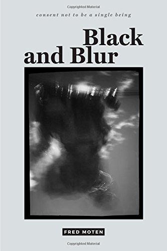 Fred Moten/Black and Blur