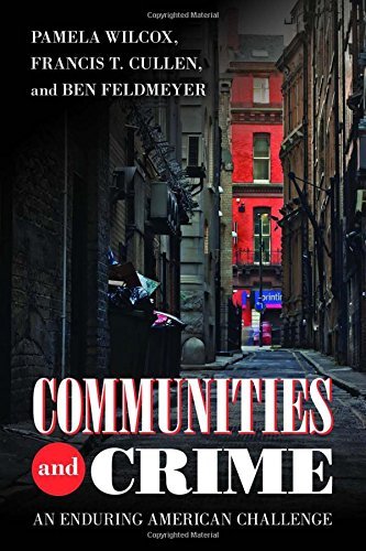Pamela Wilcox/Communities and Crime@ An Enduring American Challenge