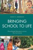 Sarah K. Anderson Bringing School To Life Place Based Education Across The Curriculum 