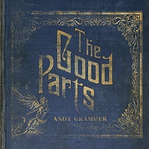 Andy Grammer/The Good Parts