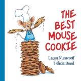 Laura Joffe Numeroff The Best Mouse Cookie 
