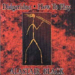 Alastair Black/Didgeridoo: How To Play