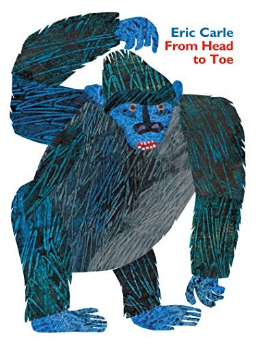 Eric Carle/From Head to Toe Padded Board Book