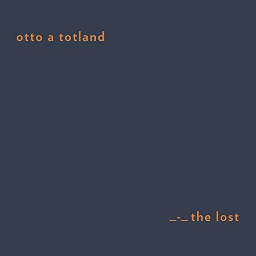 Otto A. Totland/The Lost