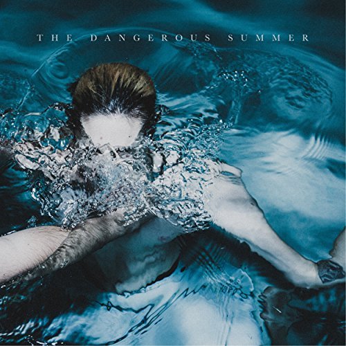 Dangerous Summer/Dangerous Summer