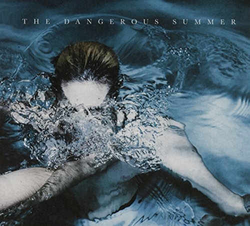 Dangerous Summer/Dangerous Summer