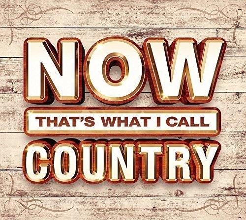 Now That's What I Call Country/Now That's What I Call Country