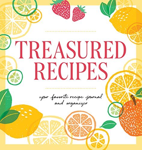 Rockridge Press Treasured Recipes ( A Blank Recipe Book ) Your Favorite Recipe Journal And Organizer 