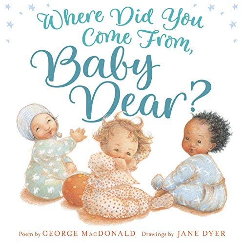 George Macdonald Where Did You Come From Baby Dear? 