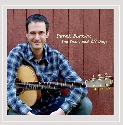 Derek Burkins/Ten Years & 29 Days