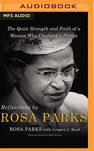Rosa Parks/Reflections by Rosa Parks@ The Quiet Strength and Faith of a Woman Who Chang@ MP3 CD