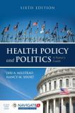 Jeri A. Milstead Health Policy And Politics A Nurse's Guide A Nurse's Guide 0006 Edition; 