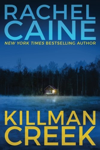 Rachel Caine/Killman Creek