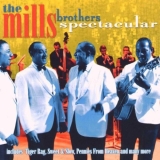 The Mills Brothers Spectacular 