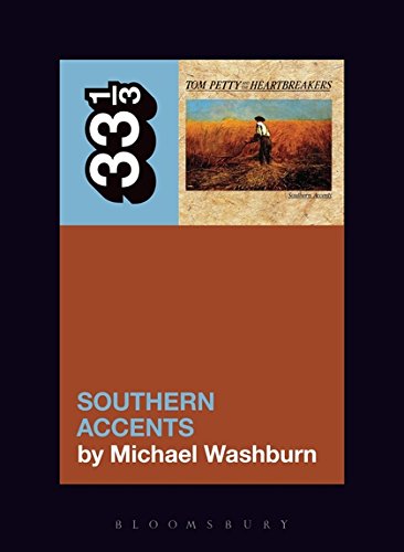 Michael Washburn/Tom Petty's Southern Accents@33 1/3