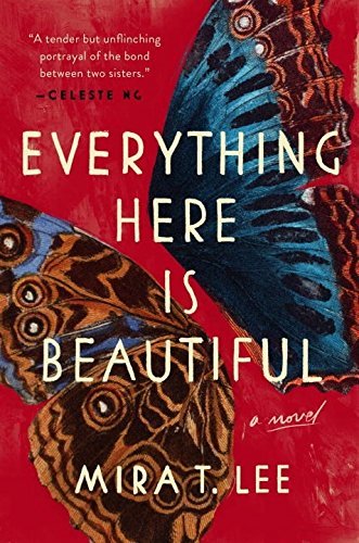 Mira T. Lee/Everything Here Is Beautiful