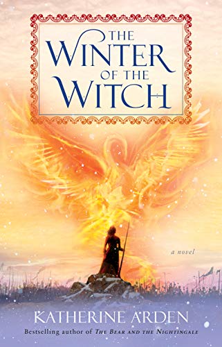 Katherine Arden/The Winter of the Witch