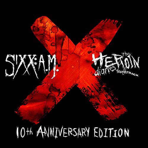 Sixx:A.M./Heroin Diaries Soundtrack: 10t