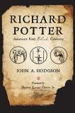 John A. Hodgson Richard Potter America's First Black Celebrity 