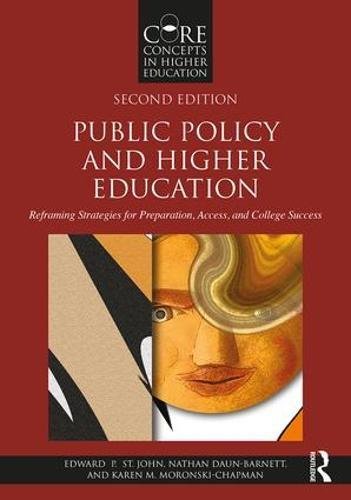 Edward P. St John Public Policy And Higher Education Reframing Strategies For Preparation Access And 0002 Edition; 