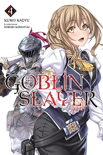 Kumo Kagyu/Goblin Slayer (Light Novel)