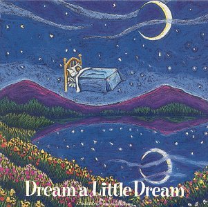 Burt & Joe Wolff Dr Fred Schwartz Burt Wolff & Joe Dream A Little Dream (transitions Music) 