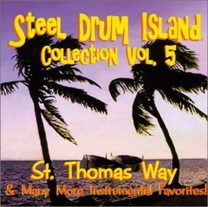 Steel Drum Island Collection - Volume 5 By The Car/Steel Drum Island Collection - Volume 5 By The Car