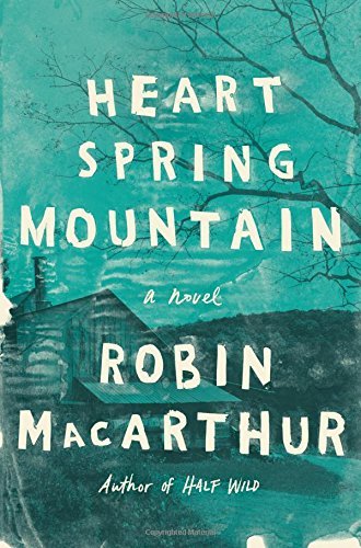 Robin MacArthur/Heart Spring Mountain