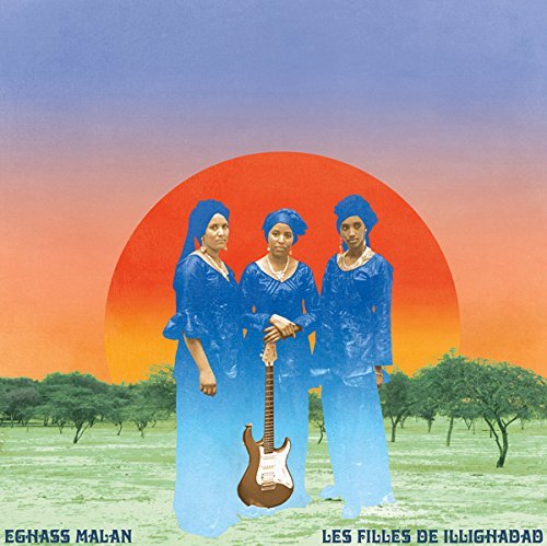 Les Filles De Illighadad/Eghass Malan