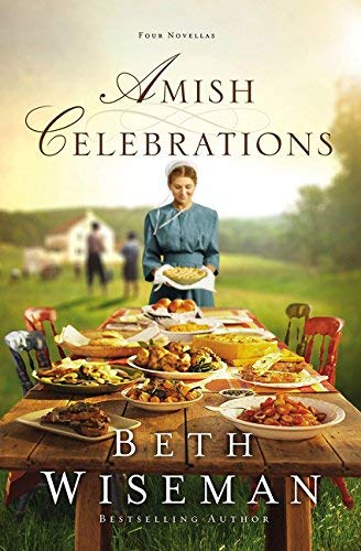 Beth Wiseman/Amish Celebrations@Four Novellas