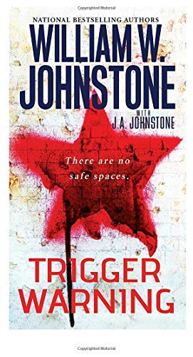 Johnstone,William W./ Johnstone,J. A./Trigger Warning