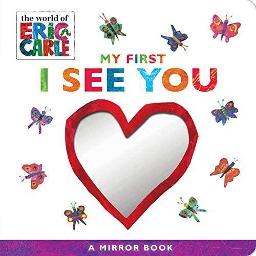 Eric Carle/My First I See You@A Mirror Book