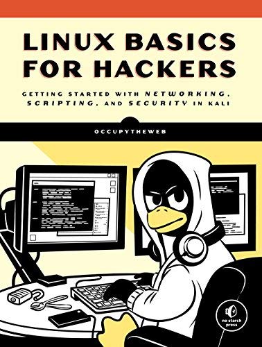 Occupytheweb Linux Basics For Hackers Getting Started With Networking Scripting And S 
