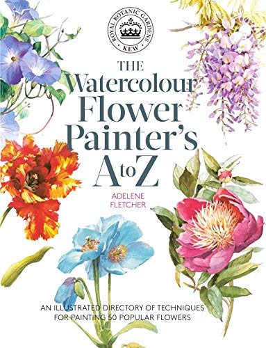 Adelene Fletcher Kew The Watercolour Flower Painter's A To Z An Illus 
