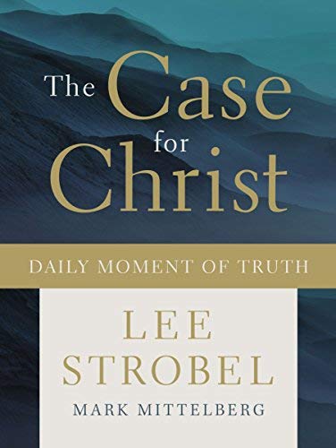 Strobel, Lee Mittelberg, Mark/The Case For Christ Daily Moment Of Truth