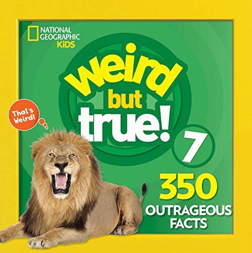 National Geographic Kids/Weird But True 7@Expanded Edition