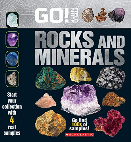 Scholastic/Go! Field Guide@ Rocks and Minerals [With Stones]