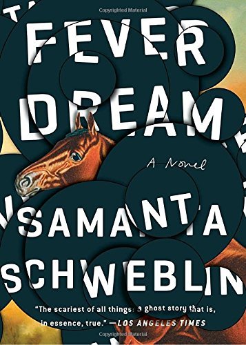 Samanta Schweblin/Fever Dream