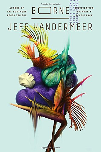 Jeff VanderMeer/Borne
